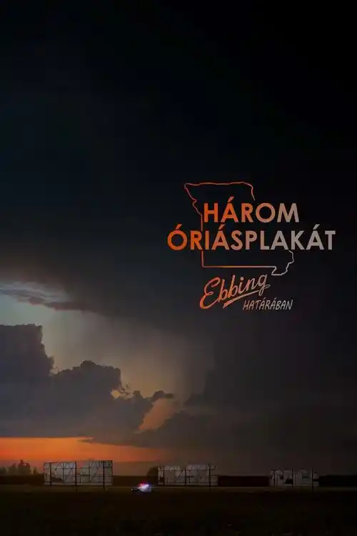 Three Billboards Outside Ebbing Missouri 2017